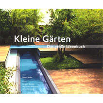 Großes Ideenbuch für kleine Gärten